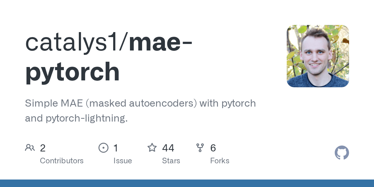 GitHub catalys1/maepytorch Simple MAE (masked autoencoders) with