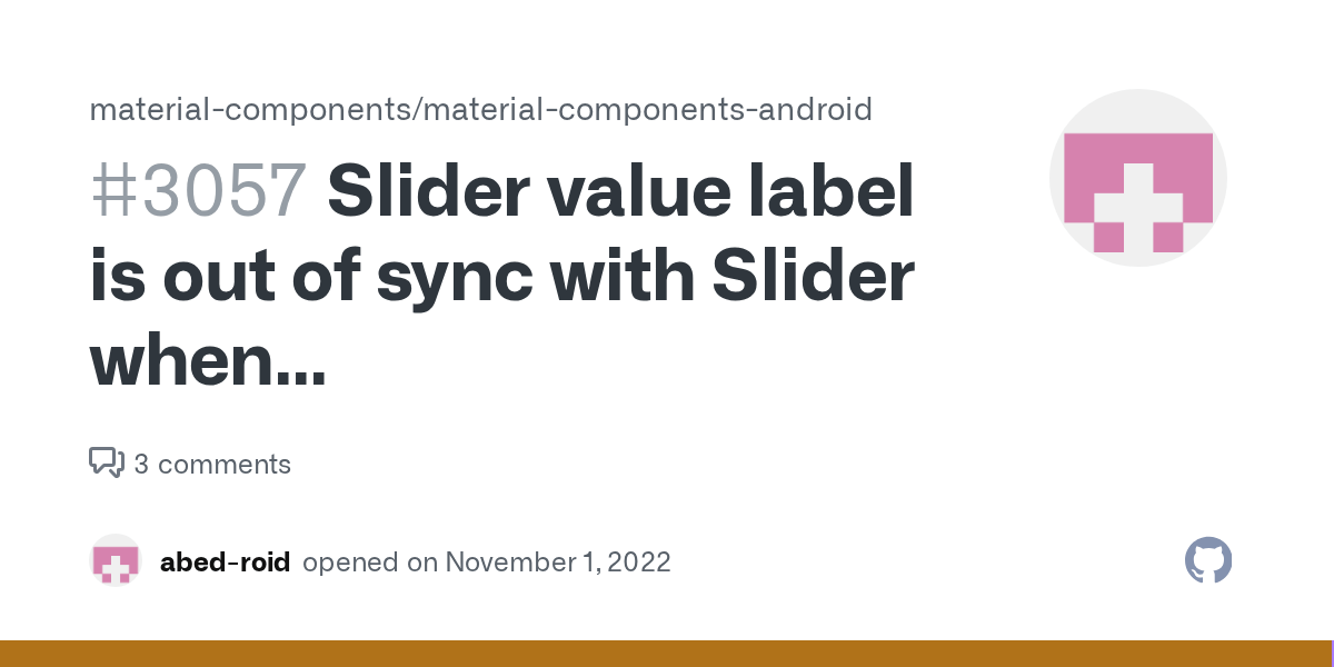 Slider value label is out of sync with Slider when labelBehavior