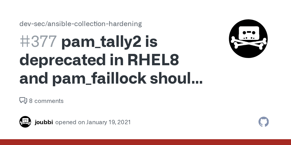pam_tally2 is deprecated in RHEL8 and pam_faillock should be used in