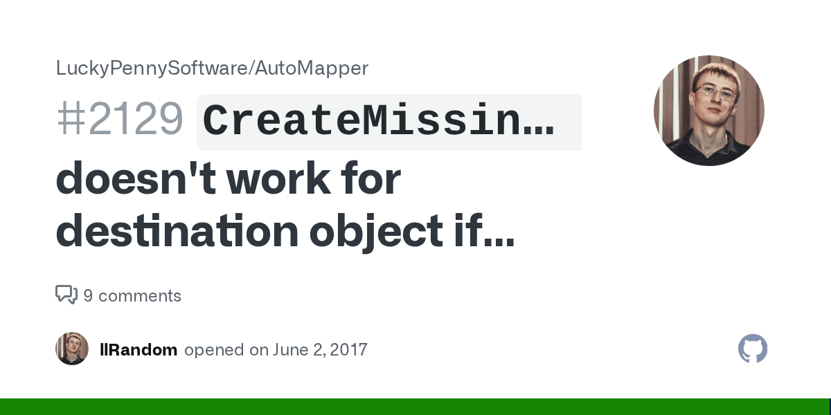 `CreateMissingTypeMaps` doesn't work for destination object if source