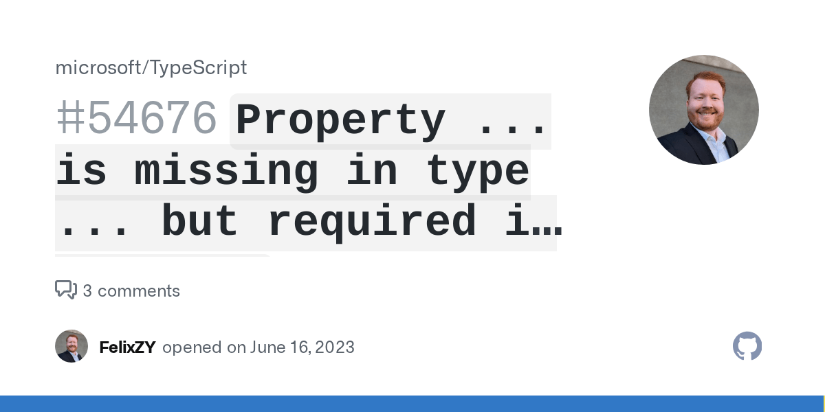 `Property is missing in type but required in type` when