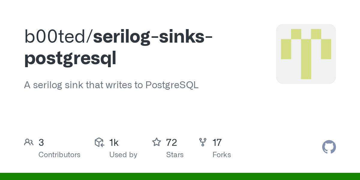 GitHub b00ted/serilogsinkspostgresql A serilog sink that writes to