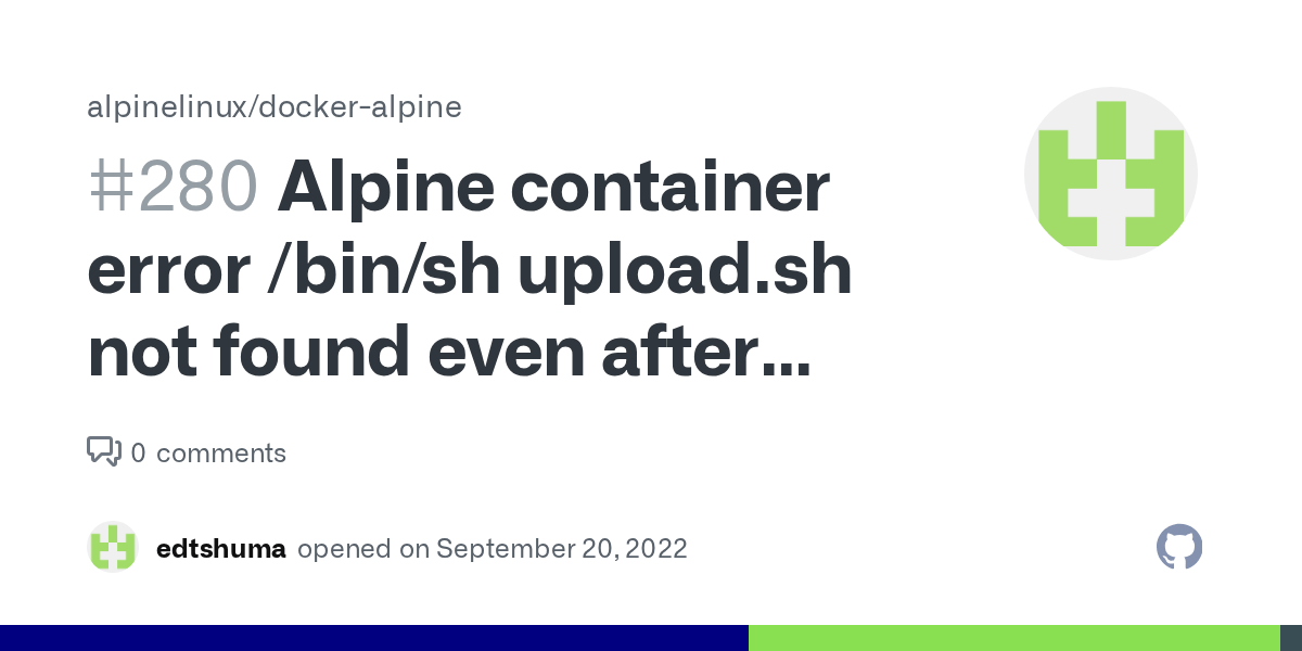Alpine container error /bin/sh upload.sh not found even after