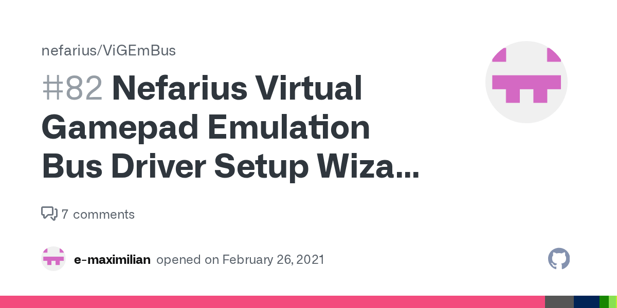 Nefarius Virtual Gamepad Emulation Bus Driver Setup Wizard ended