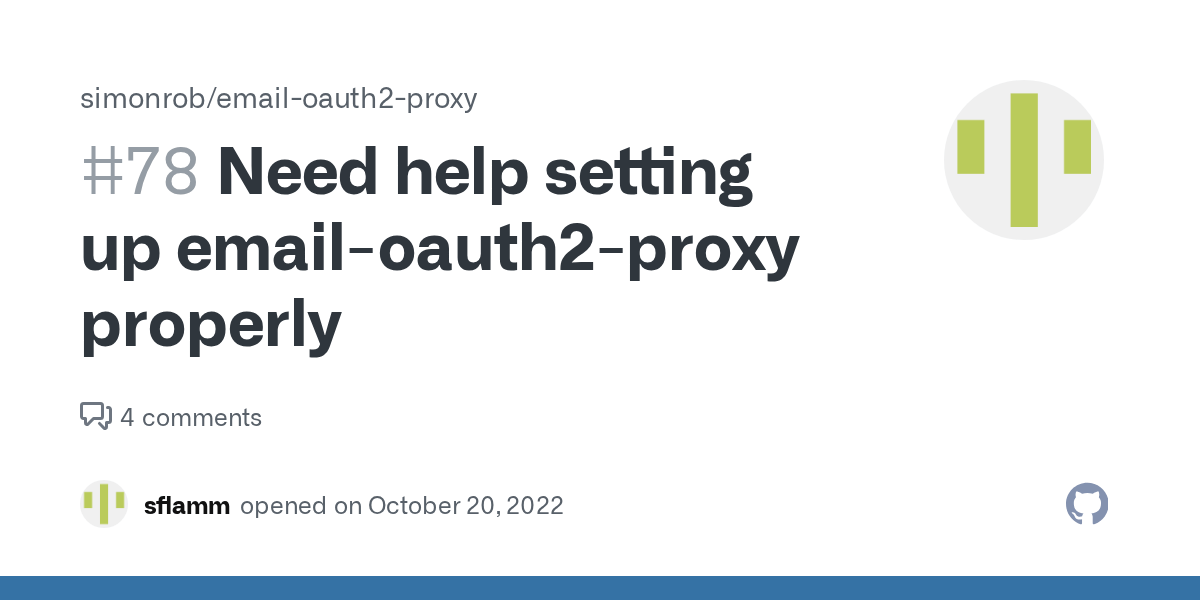 Need help setting up emailoauth2proxy properly · Issue 78 · simonrob