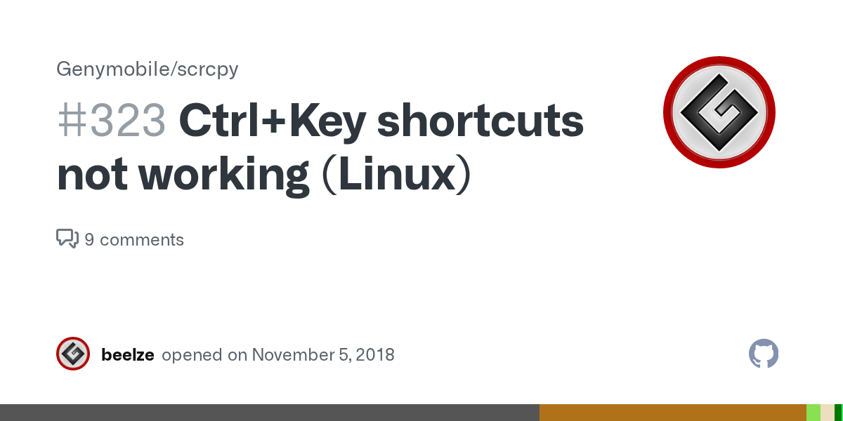 Ctrl+Key shortcuts not working (Linux) · Issue 323 · Genymobile/scrcpy