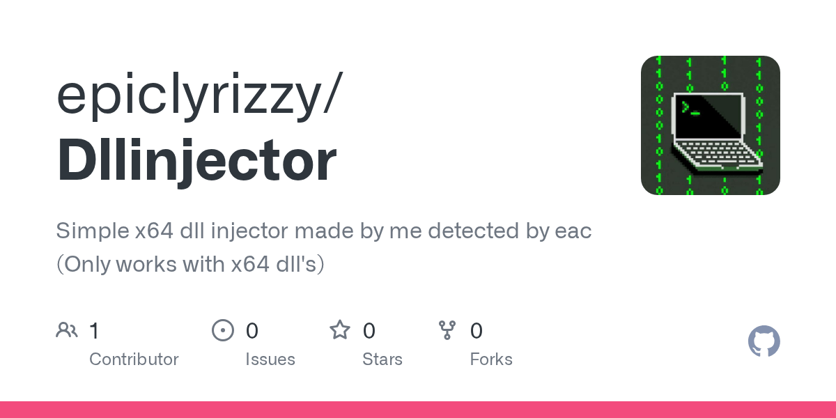 GitHub epiclyrizzy/Dllinjector Simple x64 dll injector made by me
