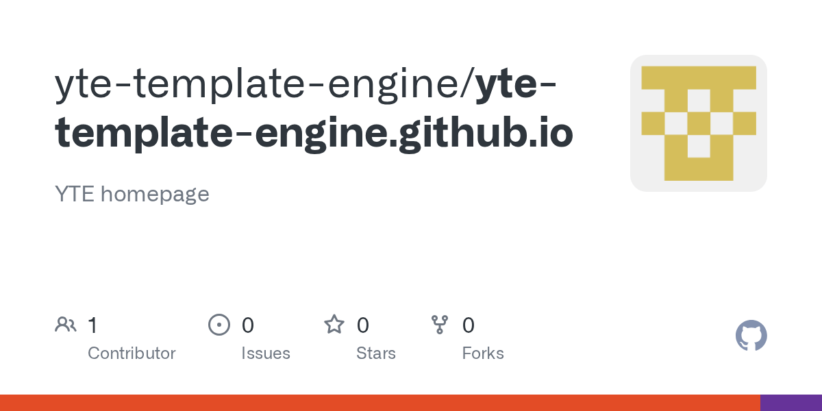 GitHub ytetemplateengine/ytetemplateengine.github.io YTE homepage