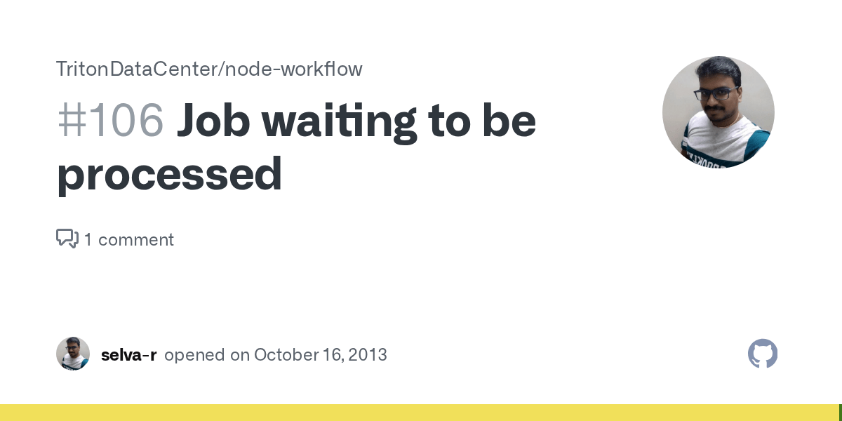 Job waiting to be processed · Issue 106 · TritonDataCenter/node