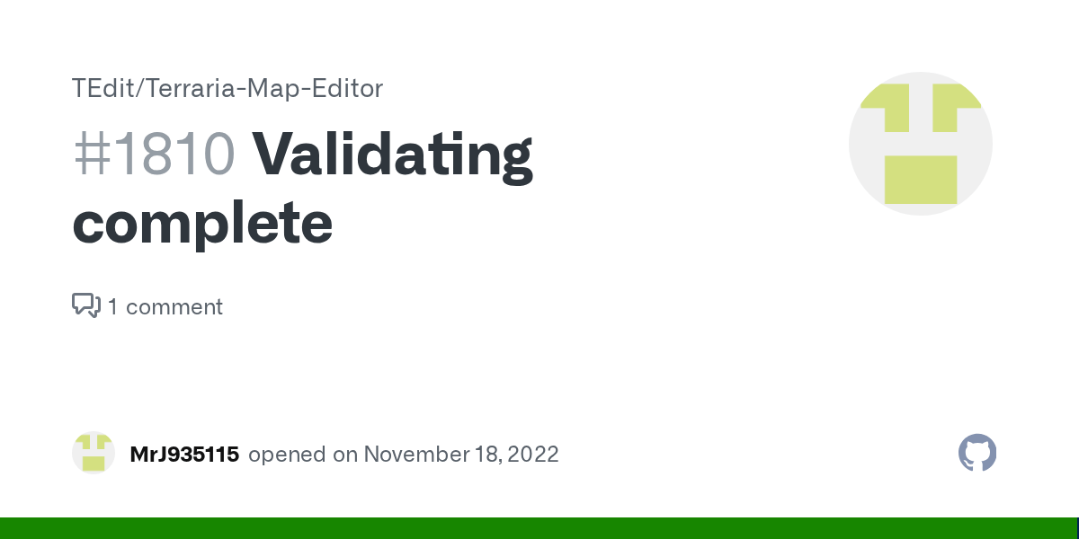 Validating complete · Issue #1810 · TEdit/Terraria-Map-Editor · GitHub