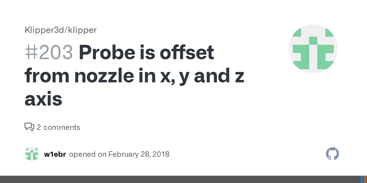 Probe is offset from nozzle in x, y and z axis · Issue 203 · Klipper3d