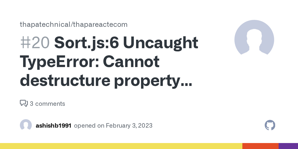 Sort.js6 Uncaught TypeError Cannot destructure property 'filter
