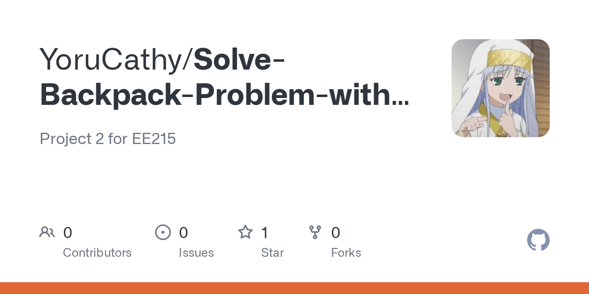 GitHub YoruCathy/SolveBackpackProblemwithGA Project 2 for EE215