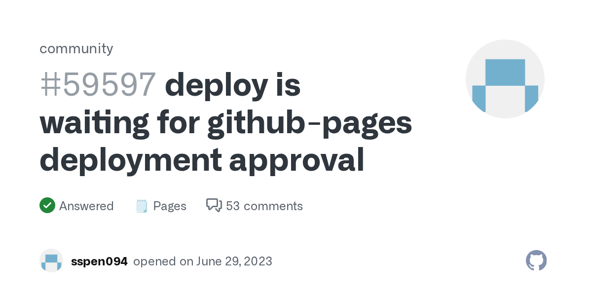 deploy is waiting for githubpages deployment approval · community