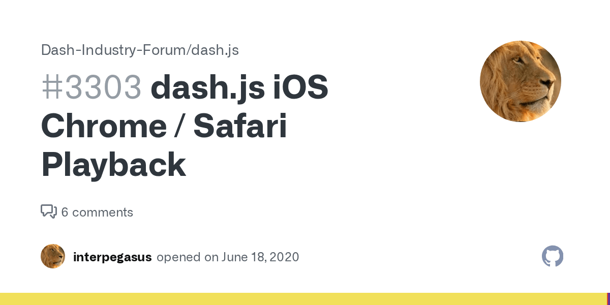 dash.js iOS Chrome / Safari Playback · Issue 3303 · DashIndustry