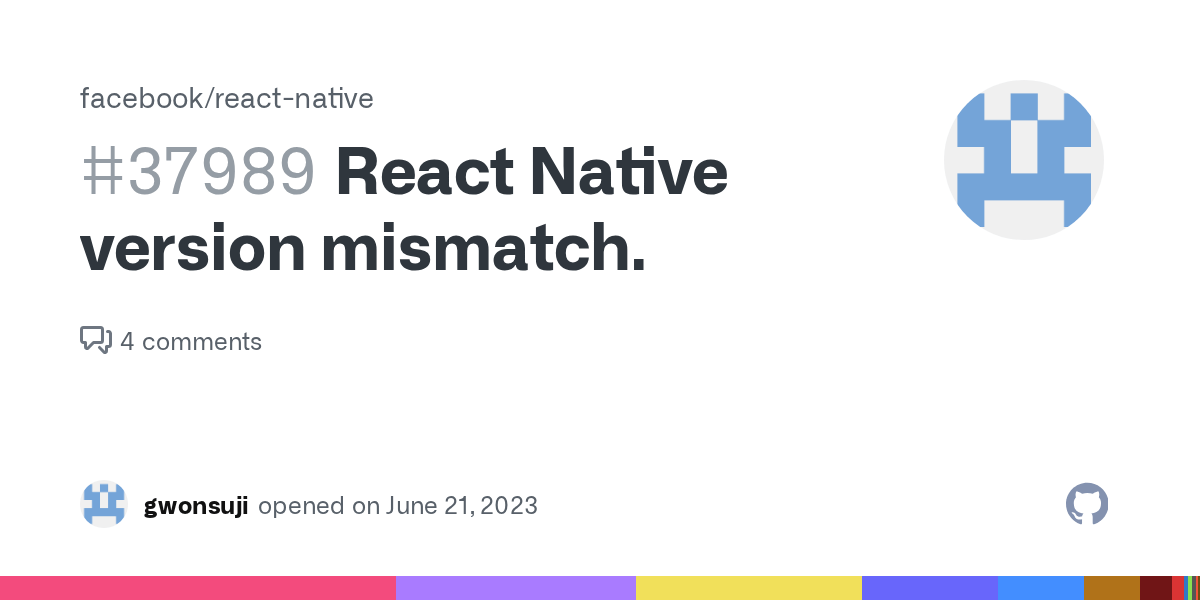 React Native version mismatch. · Issue 37989 · facebook/reactnative