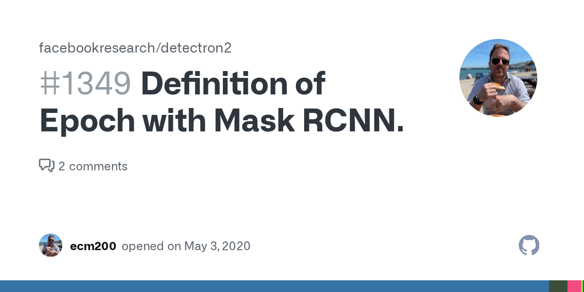 Definition of Epoch with Mask RCNN. · Issue 1349 · facebookresearch