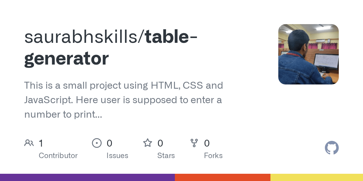 GitHub saurabhskills/tablegenerator This is a small project using