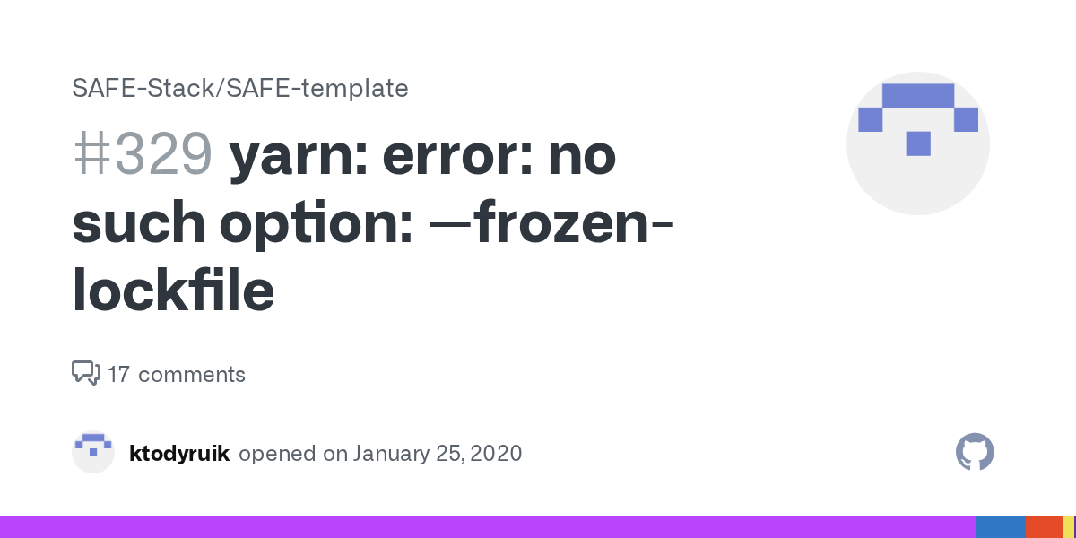 yarn error no such option frozenlockfile · Issue 329 · SAFE