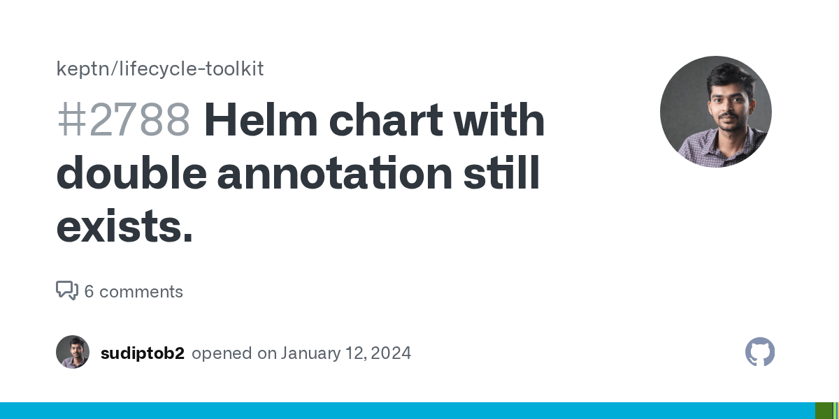 Helm chart with double annotation still exists. · Issue 2788 · keptn
