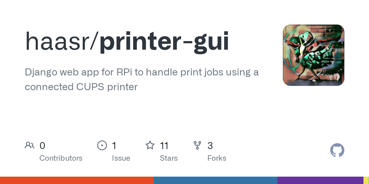 GitHub haasr/printergui Django web app for RPi to handle print jobs