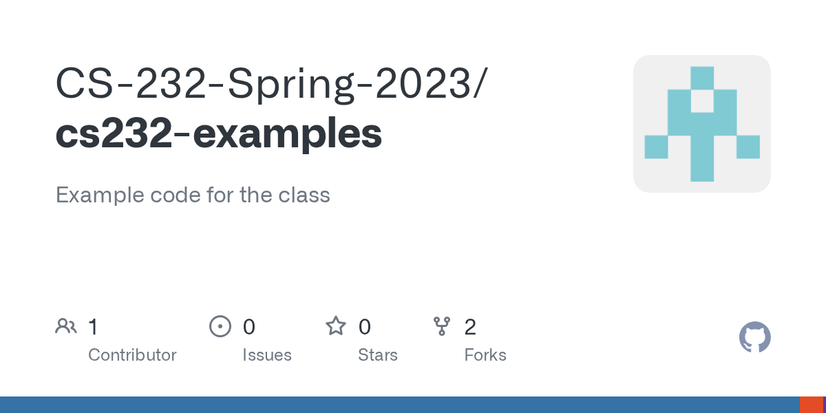 GitHub - CS-232-Spring-2023/cs232-examples: Example code for the class