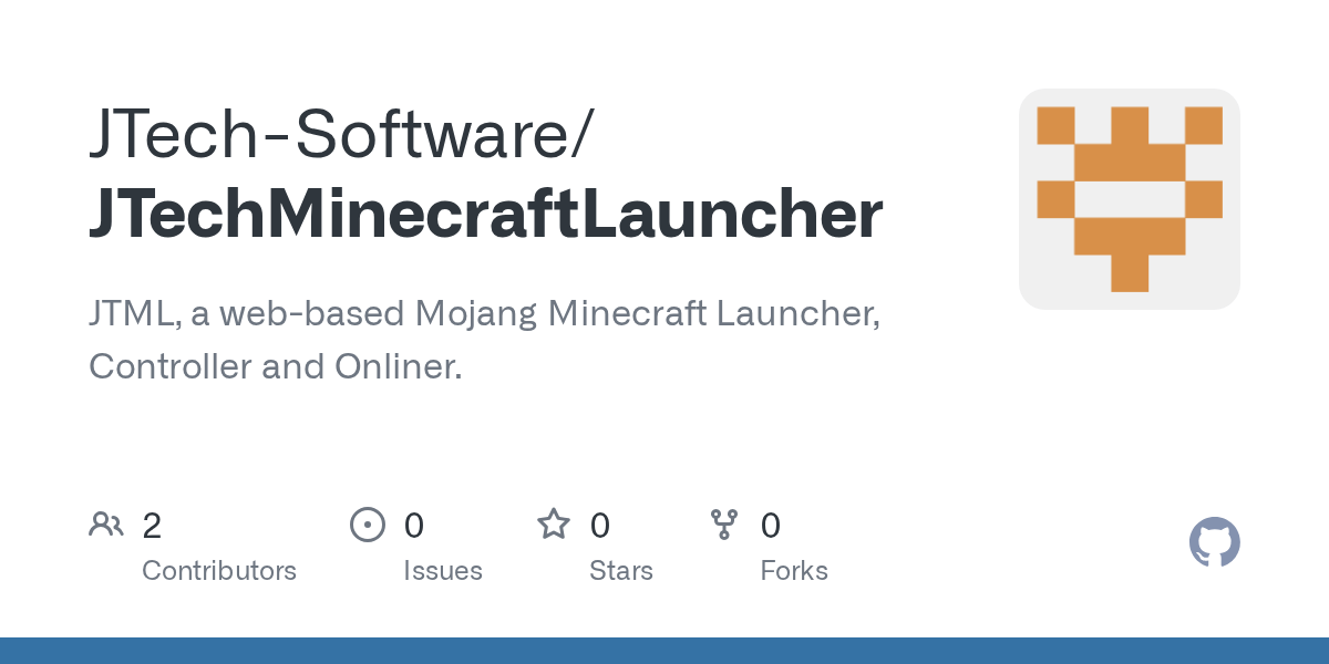 GitHub JTechSoftware/JTechMinecraftLauncher JTML, a webbased