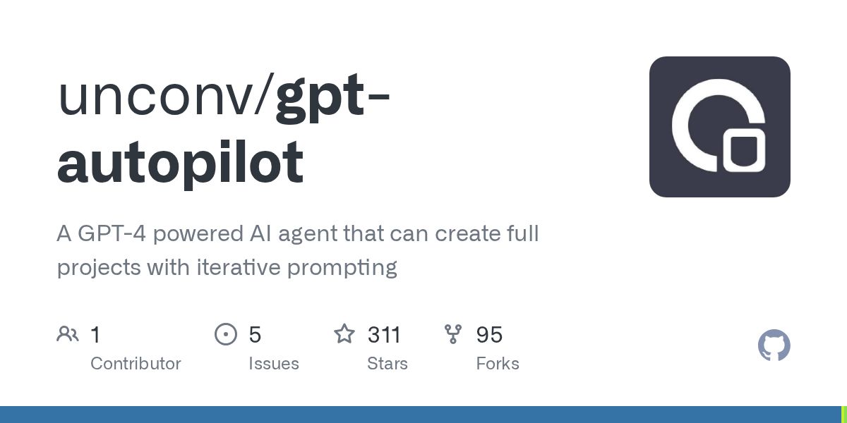 GitHub unconv/gptautopilot A GPT4 powered AI agent that can create