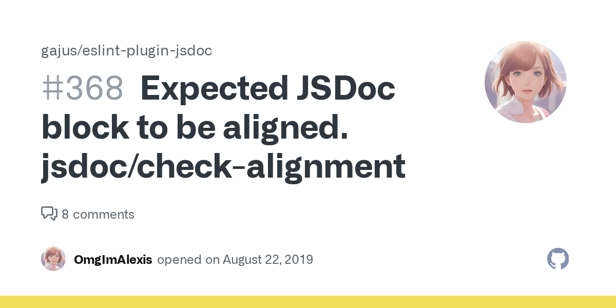 Expected JSDoc block to be aligned. jsdoc/checkalignment · Issue 368