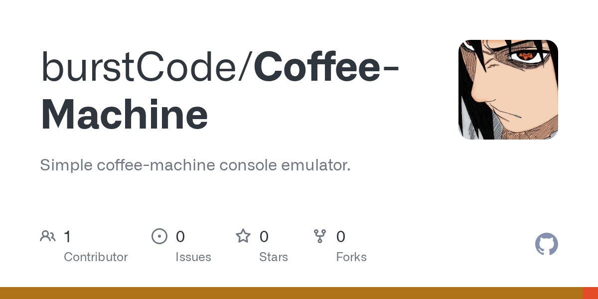 GitHub burstCode/CoffeeMachine Simple coffeemachine console emulator.