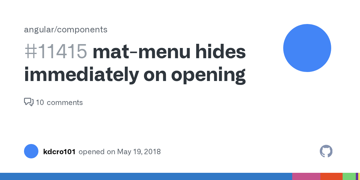 matmenu hides immediately on opening · Issue 11415 · angular