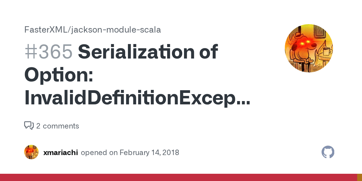 Serialization of Option InvalidDefinitionException Cannot construct
