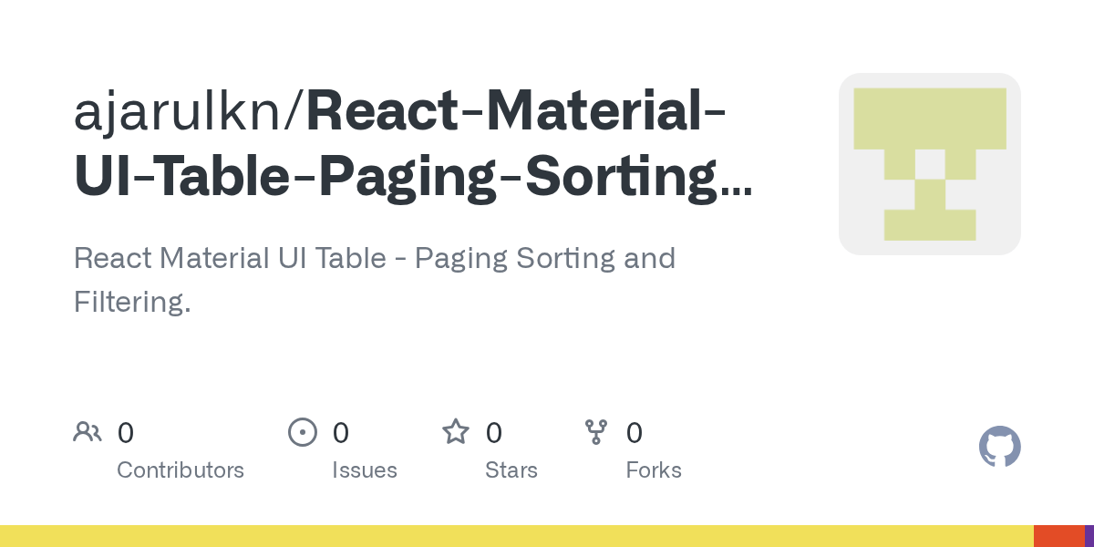 GitHub ajarulkn/ReactMaterialUITablePagingSortingandFiltering React Material UI Table