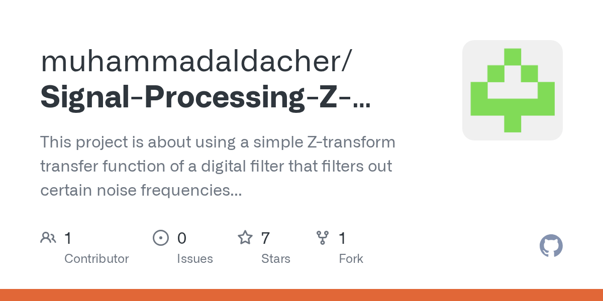 GitHub muhammadaldacher/SignalProcessingZTransformandTone