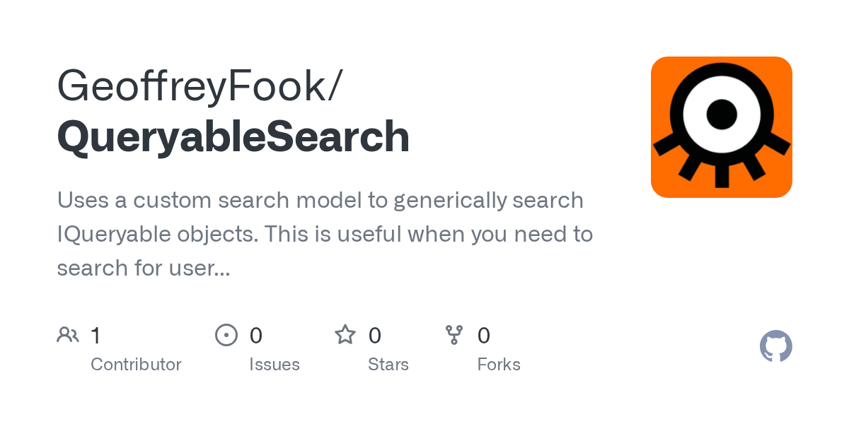 GitHub GeoffreyFook/QueryableSearch Uses a custom search model to