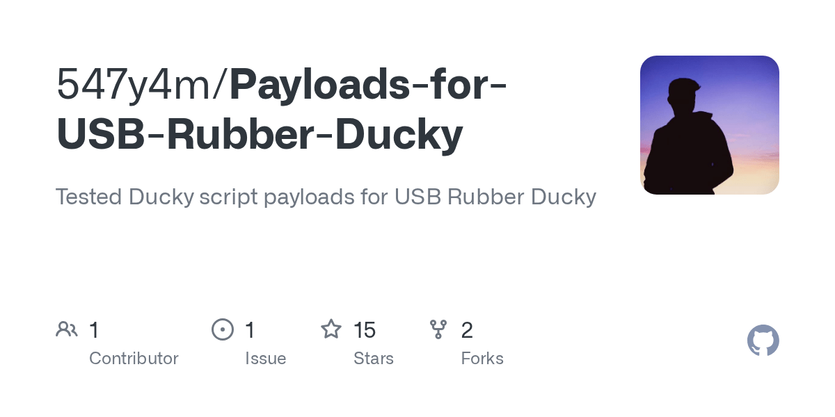GitHub 547y4m/PayloadsforUSBRubberDucky Tested Ducky script payloads for USB Rubber Ducky