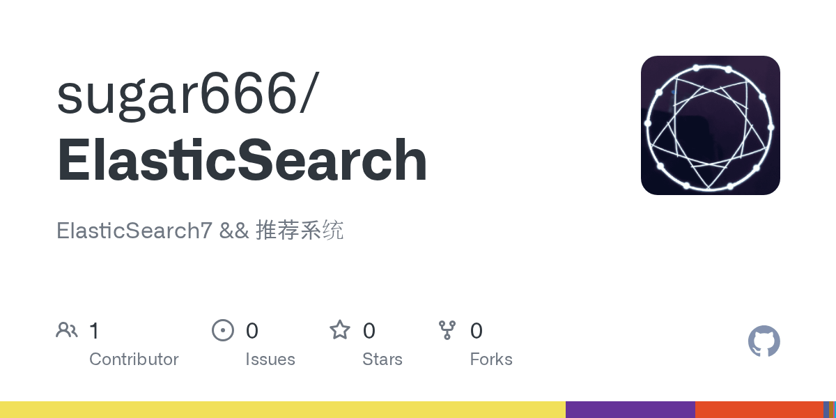GitHub sugar666/ElasticSearch ElasticSearch7 && 推荐系统