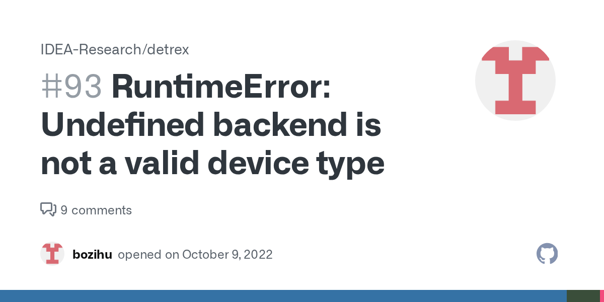 RuntimeError Undefined backend is not a valid device type · Issue 93