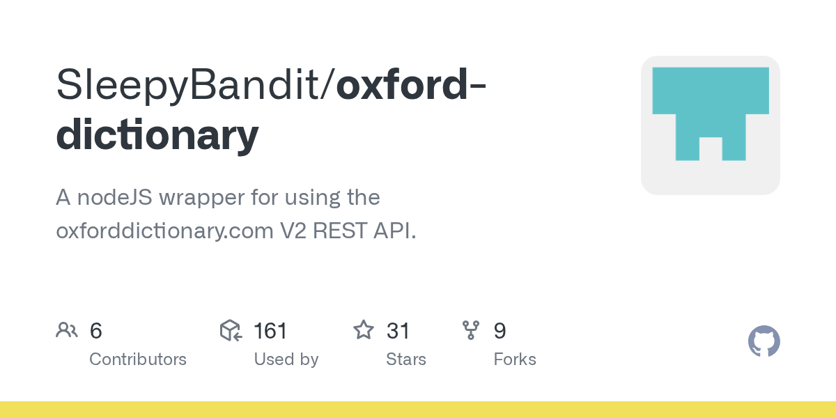 GitHub SleepyBandit/oxforddictionary A nodeJS wrapper for using the V2
