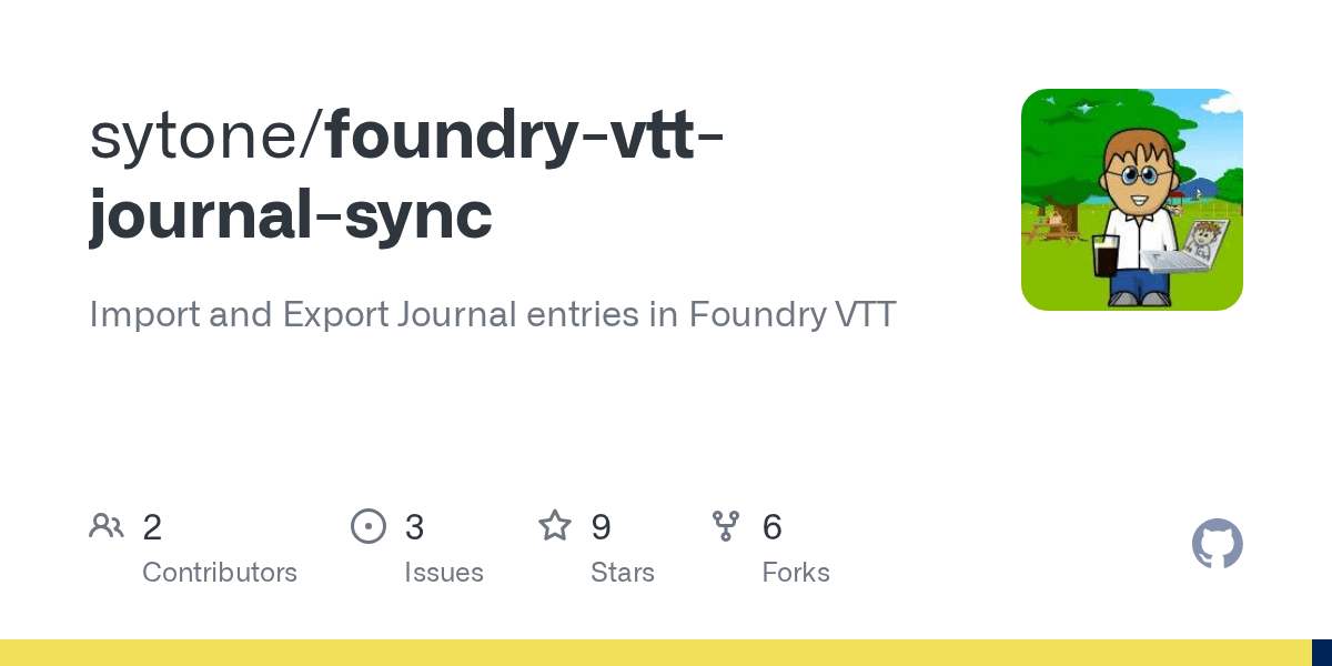 GitHub sytone/foundryvttjournalsync Import and Export Journal