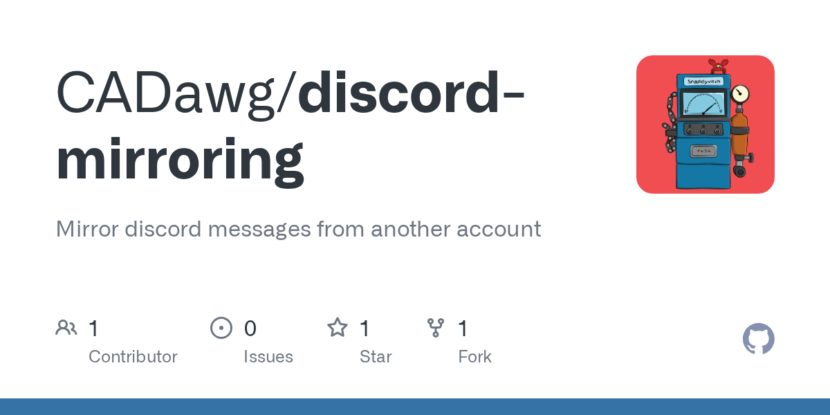 GitHub SnaddyvitchDispenser/discordmirroring Mirror discord