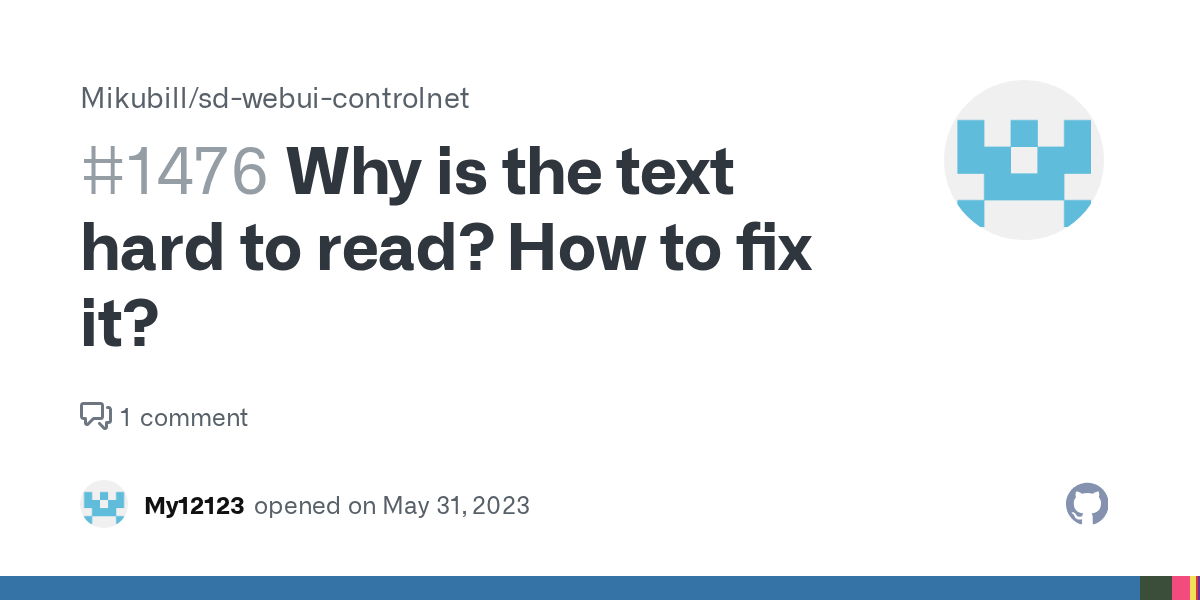 Why is the text hard to read? How to fix it? · Issue 1476 · Mikubill