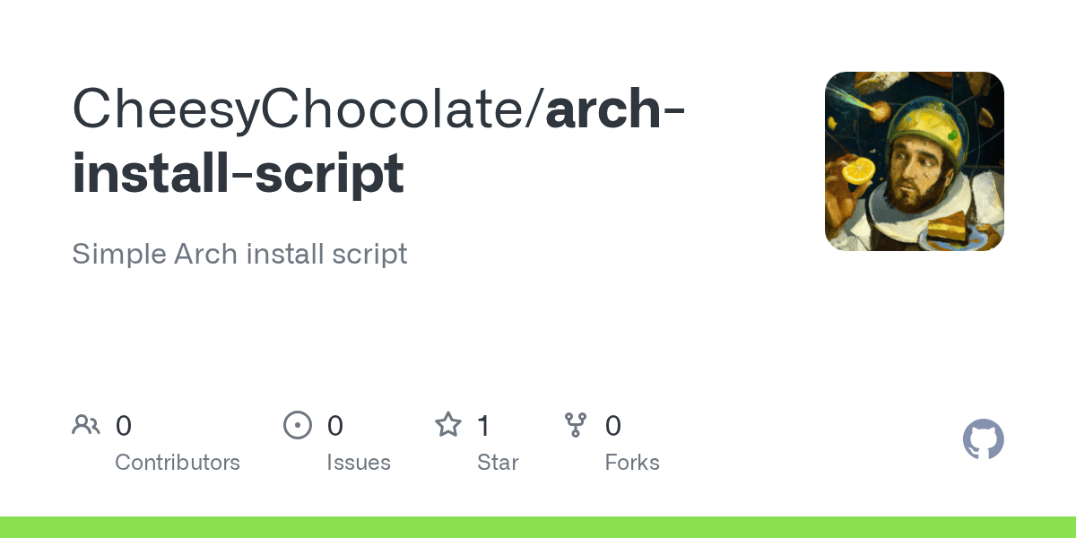 GitHub CheesyChocolate/archinstallscript Simple Arch install script