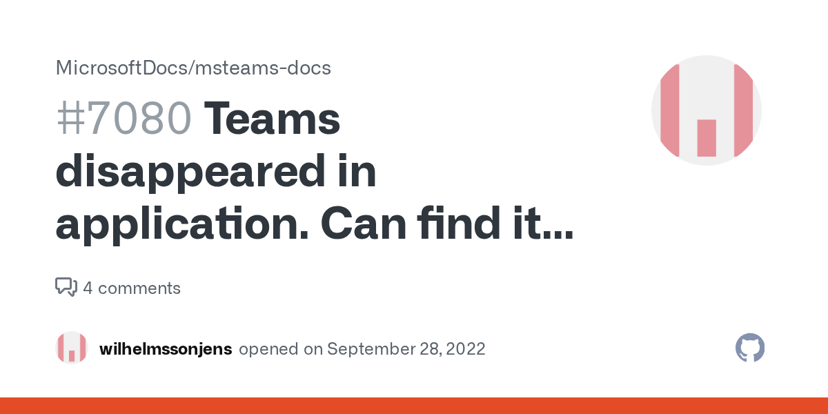 Teams disappeared in application. Can find it in the web application. · Issue 7080