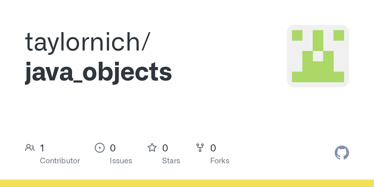 GitHub taylornich/java_objects