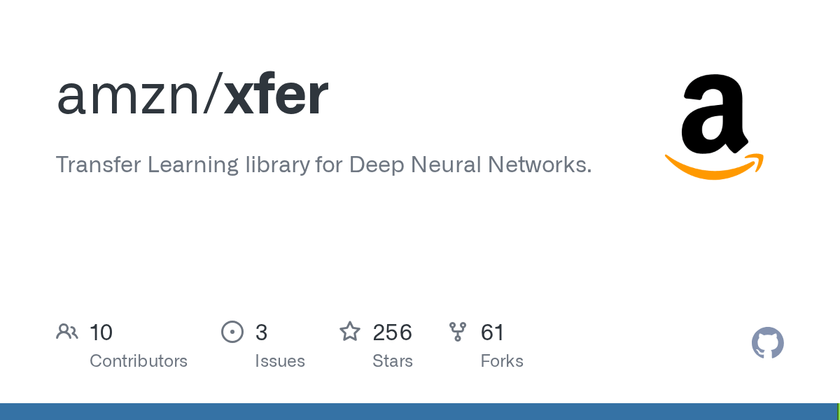 GitHub amzn/xfer Transfer Learning library for Deep Neural Networks.