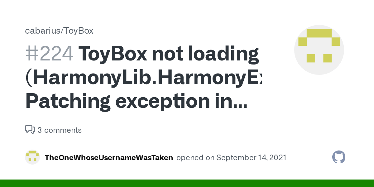 ToyBox not loading (HarmonyLib.HarmonyException Patching exception in method null) · Issue 224