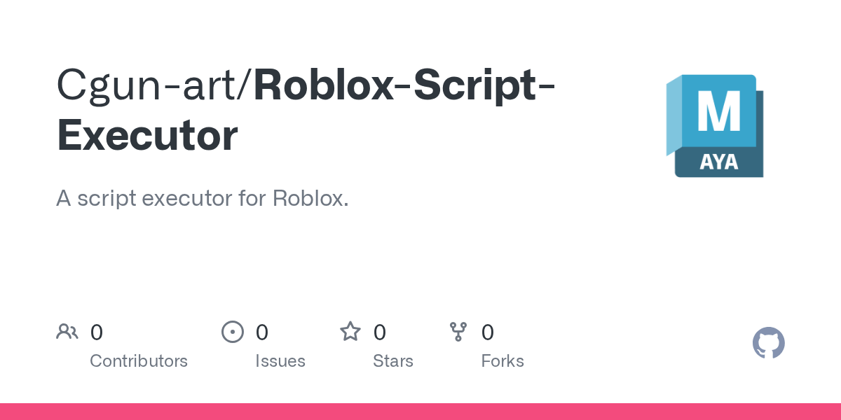 GitHub Cgunart/RobloxScriptExecutor A script executor for Roblox.(08)