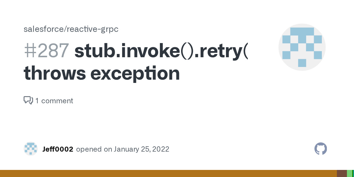 stub.invoke().retry() throws exception · Issue 287 · salesforce