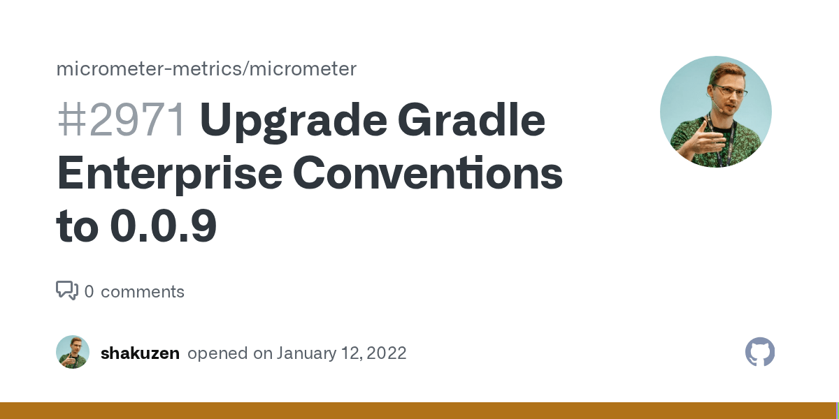Upgrade Gradle Enterprise Conventions to 0.0.9 · Issue 2971